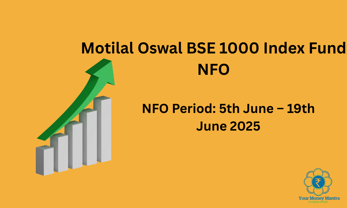 Motilal Oswal BSE 1000 Index Fund NFO